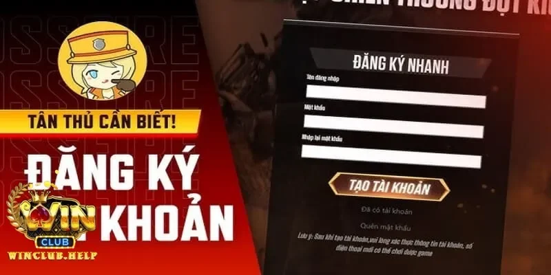 Hướng dẫn tạo tài khoản đăng ký Winclub nhanh chóng cho người mới